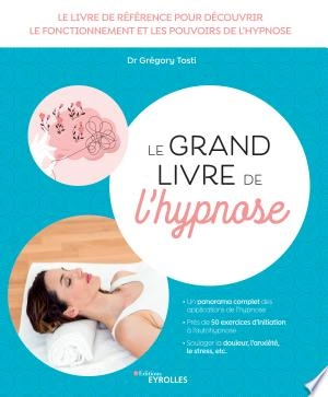 Le grand livre de l'hypnose  [Livres]