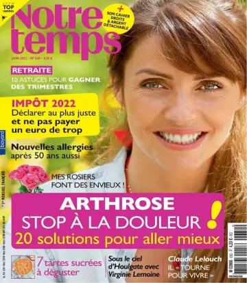 Notre Temps N°630 – Juin 2022  [Magazines]