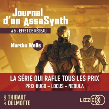 Effet de réseau Journal d'un AssaSynth 5  Martha Wells  [AudioBooks]