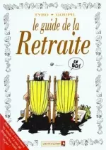 Le guide de la retraite  [BD]