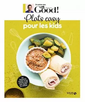 Dr Good – Plats easy pour les kids  [Livres]