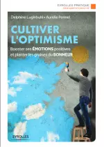 Cultiver l’optimisme  [Livres]