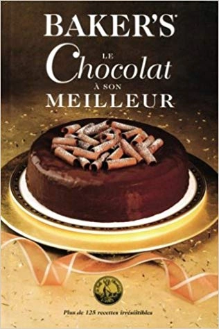 Baker's le chocolat a son meilleur  [Livres]