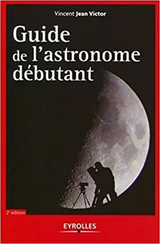 Guide de l'astronome débutant 2009  [Livres]