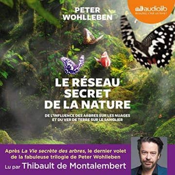 PETER WOHLLEBEN - LE RÉSEAU SECRET DE LA NATURE  [AudioBooks]