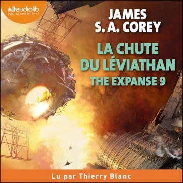 The Expanse Tome 9 - La Chute du Léviathan (2024) - James S.A. Corey  [AudioBooks]