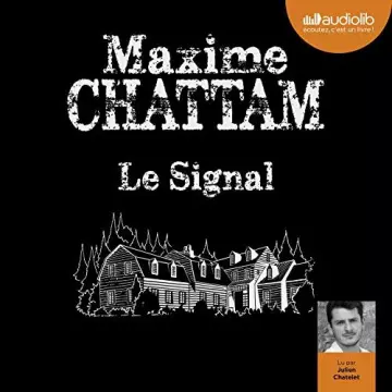 MAXIME CHATTAM - LE SIGNAL  [AudioBooks]