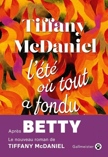 L'été où tout a fondu - Tiffany McDaniel  [Livres]