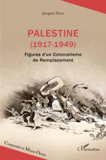 JACQUES POUS - PALESTINE (1917-1949)  [Livres]