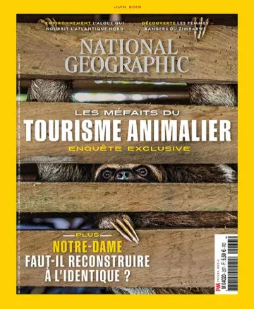 National Geographic N°237 – Juin 2019  [Magazines]