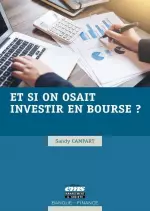 Et si on osait investir en bourse ?  [Livres]