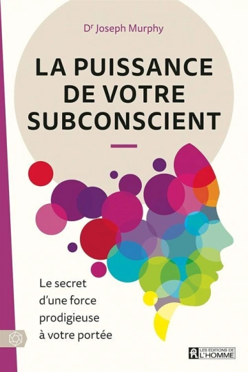 La puissance de votre subconscient  [Livres]