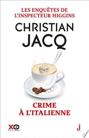 Christian Jacq - Les enquêtes de l'inspecteur Higgins T53 Crime a l'italienne  [Livres]