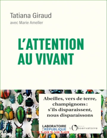 L'attention au vivant Tatiana Giraud, Marie Ameller  [Livres]