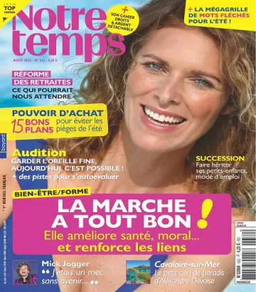 Notre Temps N°632 – Août 2022  [Magazines]