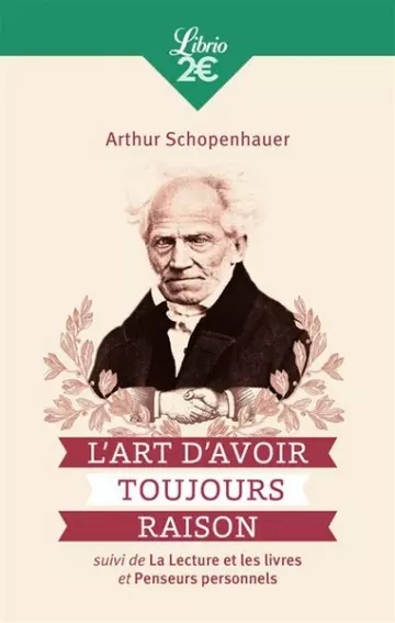 L'Art d'avoir toujours raison - Arthur Shopenhauer  [Livres]