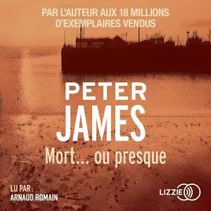 Mort...ou presque (SérieRoy Grace 3 ) -PeterJames  [AudioBooks]