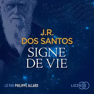 Signe de vie - José Rodrigues Dos Santos  [AudioBooks]