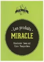 Les produits MIRACLE  [Livres]