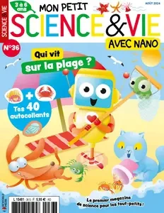 Mon Petit Science & Vie avec Nano N.36 - Août 2024  [Magazines]