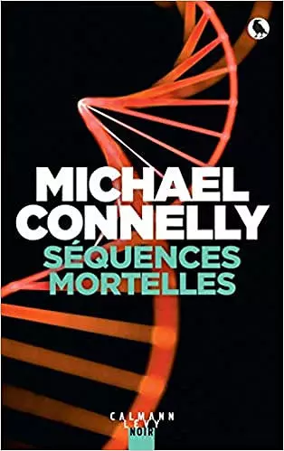 Séquences mortelles - Michael Connelly  [Livres]