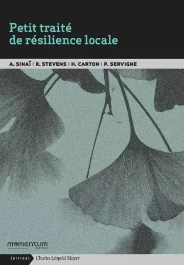 Petit traité de resilience locale - Agnès Sinaï, Hugo Carton, Pablo Servigne et Raphaël Stevens  [Livres]