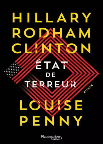 État de terreur  Louise Penny, Hillary Rhodam Clinton  [Livres]