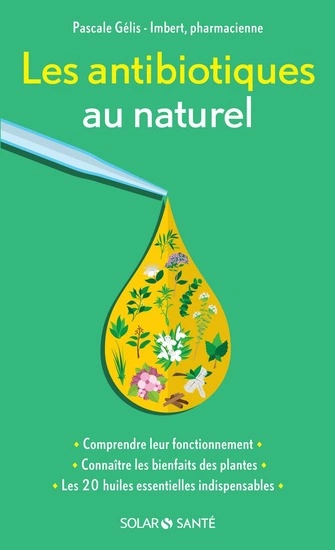 Les antibiotiques au naturel  [Livres]