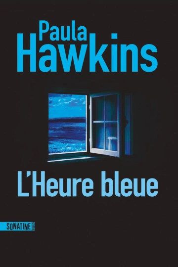 L'Heure bleue - Paula Hawkins  [Livres]