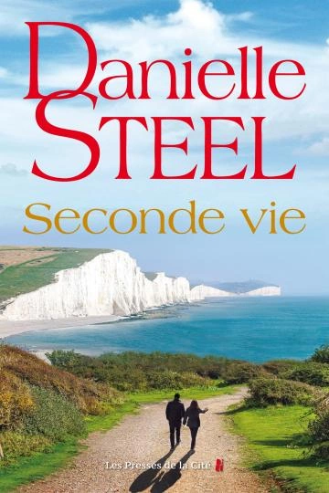 Seconde vie   Danielle Steel  [Livres]