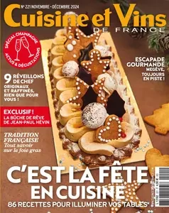 Cuisine et Vins de France N.221 - Novembre-Décembre 2024  [Magazines]