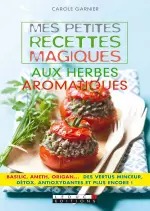 Mes petites recettes magiques aux herbes aromatiques  [Livres]