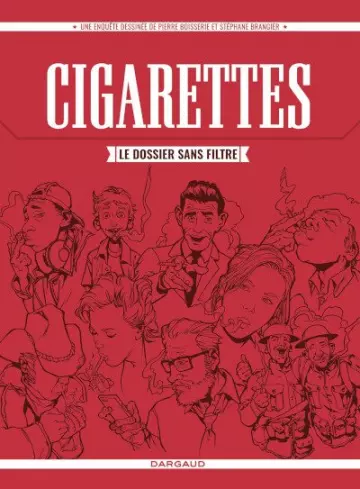 CIGARETTES: LE DOSSIER SANS FILTRE  [BD]