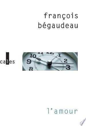 L'amour  François Bégaudeau  [Livres]