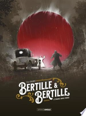 Bertille et Bertille - Histoire complète  L'étrange boule rouge  [BD]