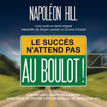 Le succès n'attend pas. Au boulot !  [AudioBooks]