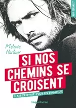 Si nos chemins se croisent - Melanie Harlow  [Livres]