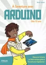 À l'aventure avec Arduino !  [Livres]