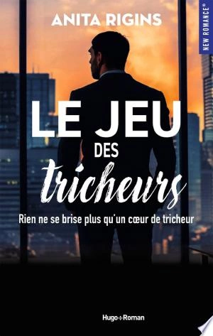 Le jeu des tricheurs Anita Rigins  [Livres]