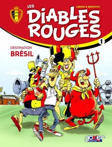 LES DIABLES ROUGES - T01 - DESTINATION BRÉSIL  [BD]