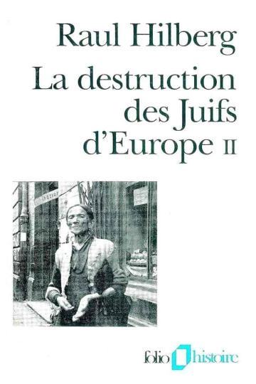 La destruction des juifs d'europe t2 Raul Hilberg  [Livres]