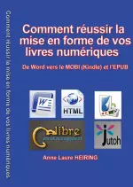 Comment réussir la mise en forme de vos livres numériques  [Livres]