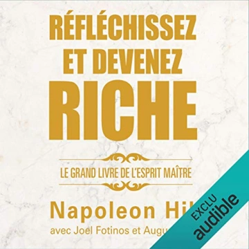 NAPOLEON HILL - RÉFLÉCHISSEZ ET DEVENEZ RICHE  [AudioBooks]