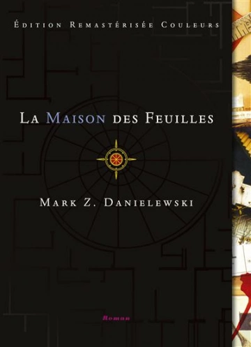 LA MAISON DES FEUILLES - MARK Z. DANIELEWSKI  [Livres]