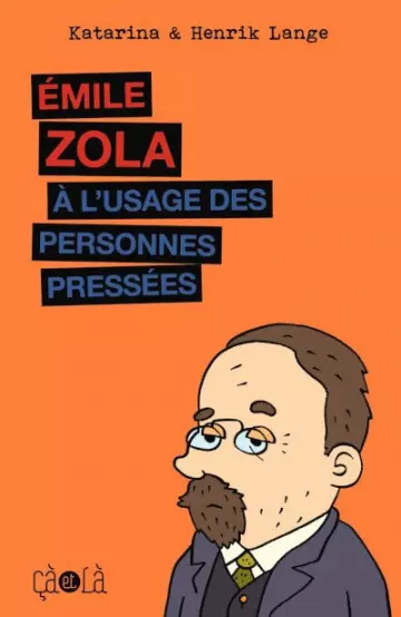 EMILE ZOLA - À L’USAGE DES PERSONNES PRESSÉES  [BD]