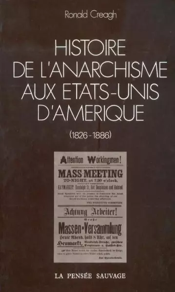 une Histoire de l'anarchisme aux États-Unis d'Amérique : les origines, 1826-1886  [Livres]