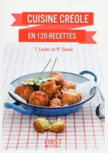 Le Petit livre de - Cuisine créole en 120 recettes  [Livres]