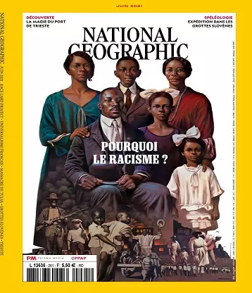 National Geographic N°261 – Juin 2021  [Magazines]