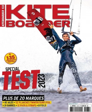 Kite Boarder N°133 – Avril-Mai 2023  [Magazines]