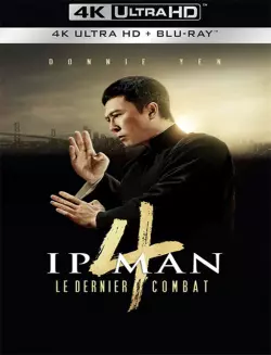 Ip Man 4 : Le dernier combat  [BLURAY REMUX 4K] - MULTI (FRENCH)